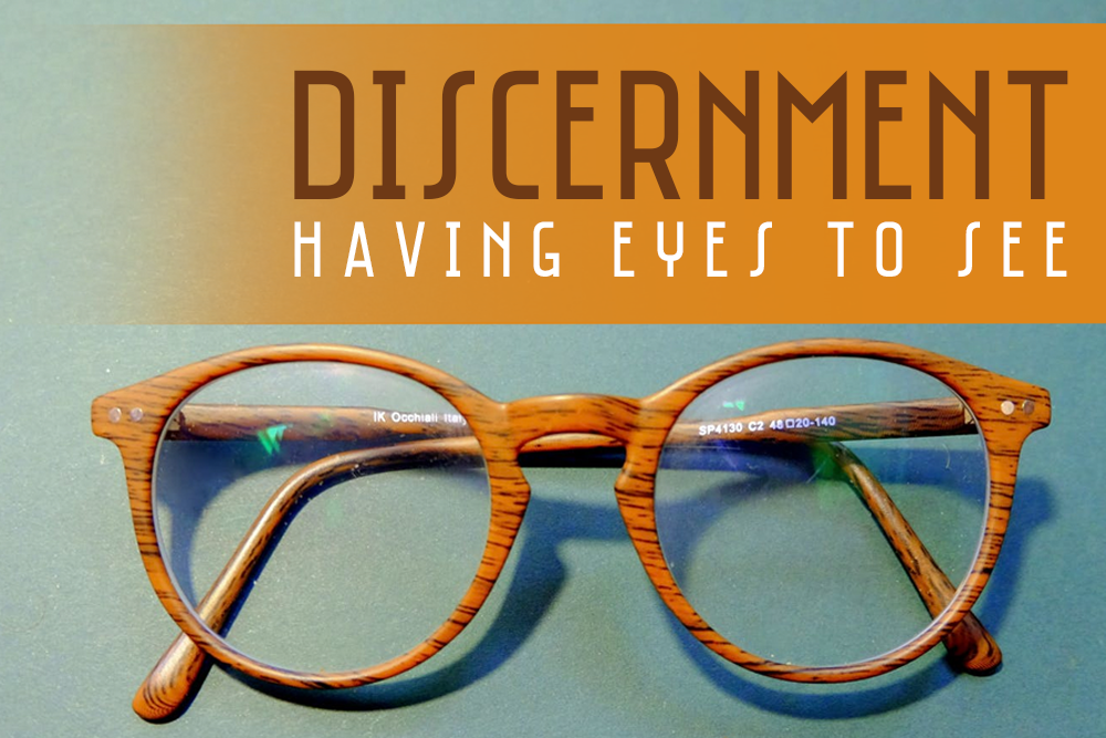 DiscernmentEyesToSee